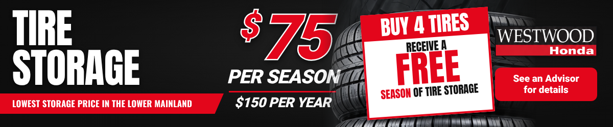 Westwood Honda Tire Storage $75 per season.